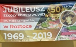 Jubileusz 50 -lecia Szkoły Podstawowej w Roztoce oraz otwarcie i oddanie do użytku nowej sali gimnastycznej w Roztoce,02.09.2019r.